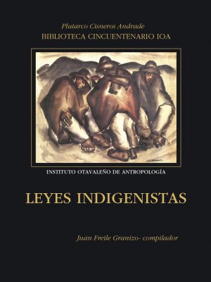 Leyes indigenistas Leyes Indigenistas