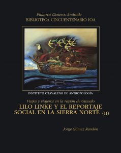 Lilo Linke 2 Lilo Linke y el reportaje social en la Sierra Norte II
