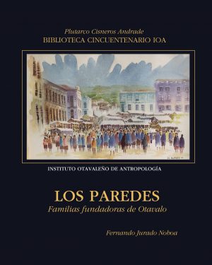Los Paredes: Familias fundadoras de Otavalo