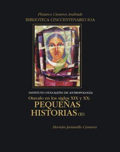 Otavalo en los siglos XIX y XX: Pequeñas historias II