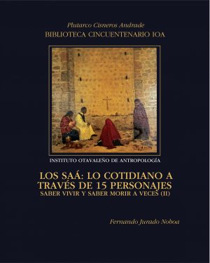 Los Saá: Lo cotidiano a través de 15 personajes. Saber vivir y saber morir a veces II