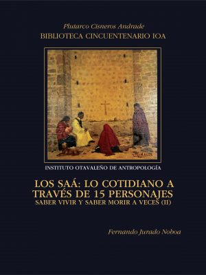 Saber vivir , saber morir 2 Los Saá: Lo cotidiano a través de 15 personajes. Saber vivir y saber morir a veces II