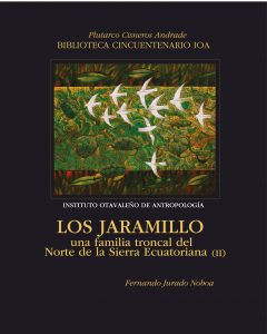 Los Jaramillo: Una familia troncal del norte de la sierra ecuatoriana II