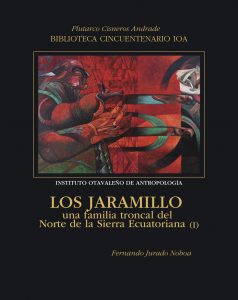 Los Jaramillo: Una familia troncal del norte de la sierra ecuatoriana I