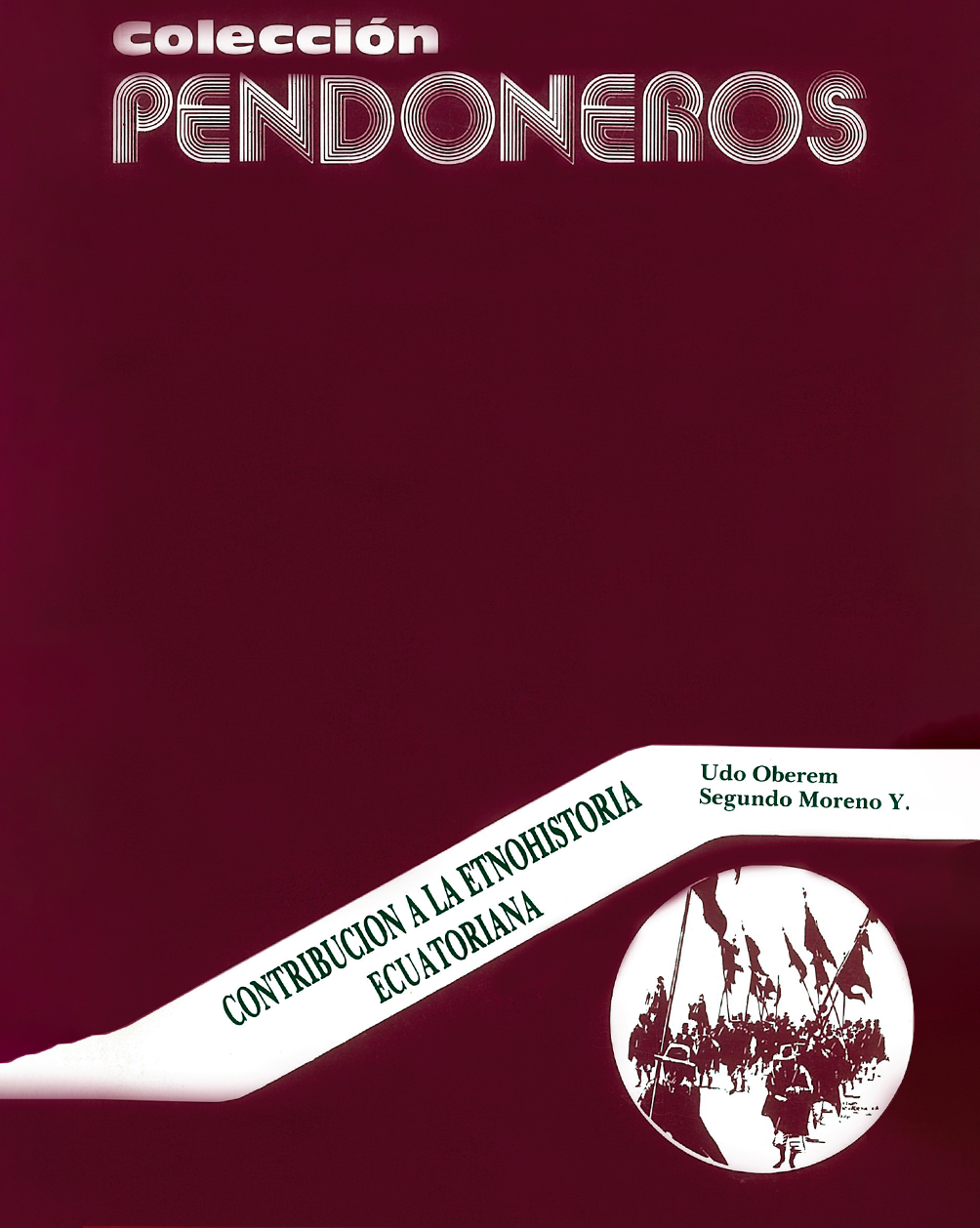 Pendoneros portada 20 Contribución a la Etnohistoria ecuatoriana (Parte I)