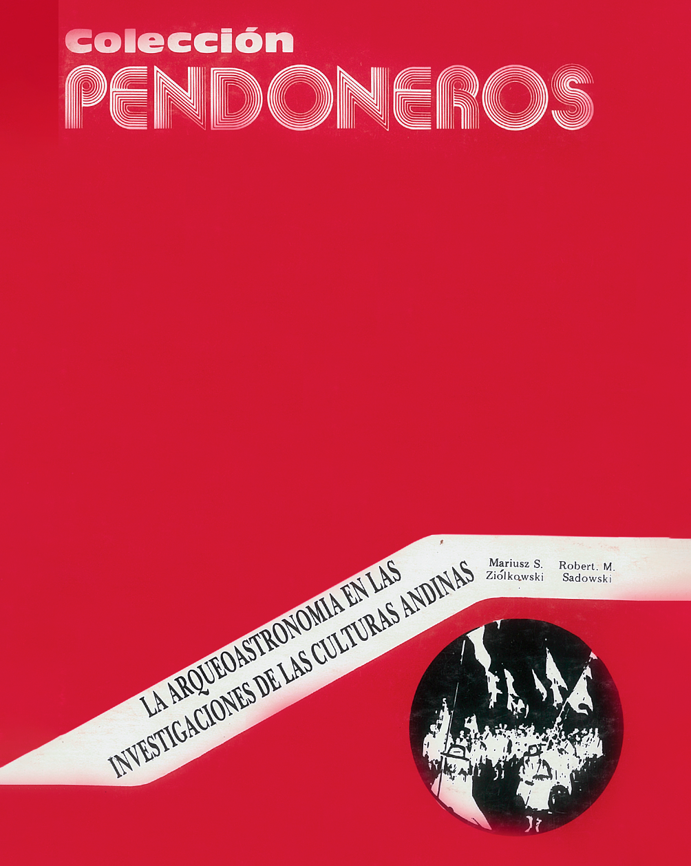 Pendoneros portada 9 La arqueoastronomía en las investigaciones de las culturas andinas